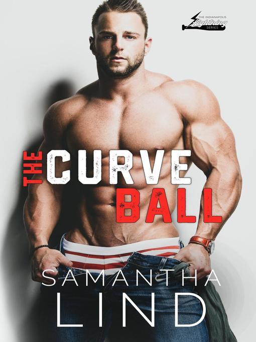 Title details for The Curve Ball by Samantha Lind - Available